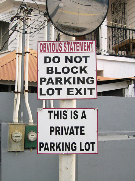 Belize City, Obvious Statement sign