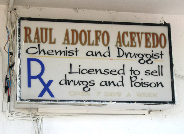 Belize City, Drugs and Poison sign