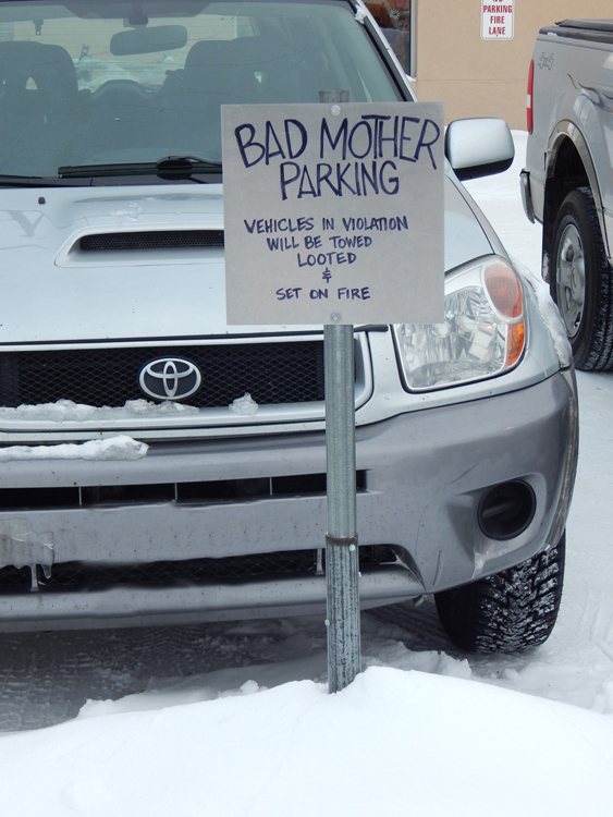 Bad Mother parking sign, Fairbanks, Alaska